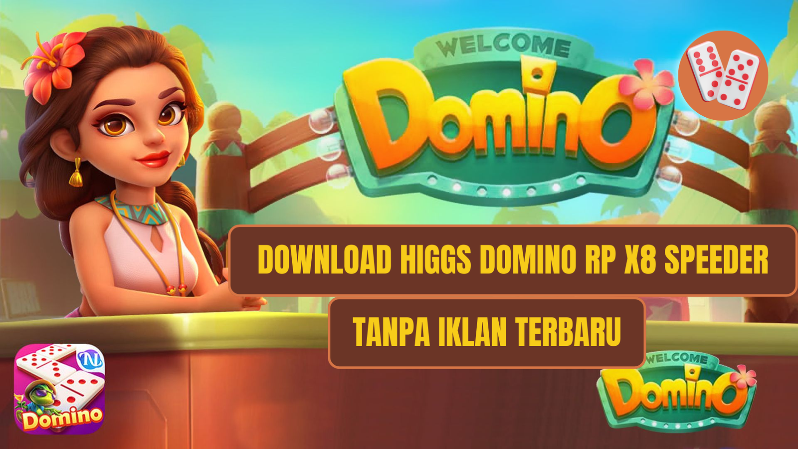 Download Higgs Domino rp x8 speeder tanpa iklan terbaru